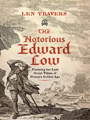 cover image of The Notorious Edward Low